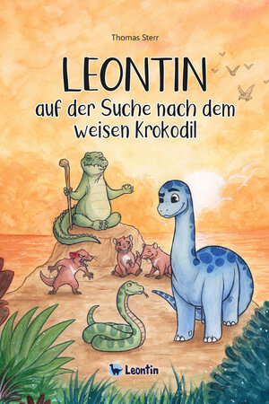 Buchcover Leontin auf der Suche nach dem weisen Krokodil | Thomas Sterr | EAN 9783948409050 | ISBN 3-948409-05-6 | ISBN 978-3-948409-05-0