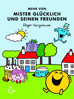 Buchcover Mehr von Mister Glücklich und seinen Freunden | Roger Hargreaves | EAN 9783948410223 | ISBN 3-948410-22-4 | ISBN 978-3-948410-22-3