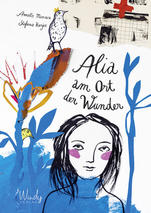 Buchcover Alia am Ort der Wunder | Annette Mierswa | EAN 9783948417116 | ISBN 3-948417-11-3 | ISBN 978-3-948417-11-6
