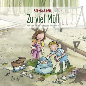 Buchcover Sophia & Paul - Zu viel Müll | Michaela Rosenbaum | EAN 9783948417130 | ISBN 3-948417-13-X | ISBN 978-3-948417-13-0