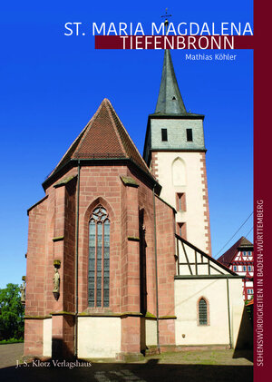 Buchcover St. Maria Magdalena Tiefenbronn | Mathias Köhler | EAN 9783948424091 | ISBN 3-948424-09-8 | ISBN 978-3-948424-09-1