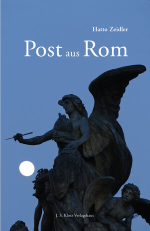 Buchcover Post aus Rom | Hatto Zeidler | EAN 9783948424565 | ISBN 3-948424-56-X | ISBN 978-3-948424-56-5