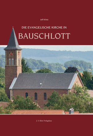 Buchcover Die Evangelische Kirche in Bauschlott | Jeff Klotz | EAN 9783948424862 | ISBN 3-948424-86-1 | ISBN 978-3-948424-86-2