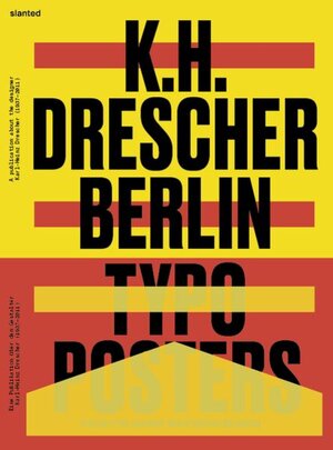 Buchcover Karl-Heinz Drescher—Berlin Typo Posters, Texts, and Interviews | EAN 9783948440008 | ISBN 3-948440-00-X | ISBN 978-3-948440-00-8