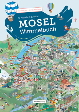 Buchcover Unser Mosel-Wimmelbuch  | EAN 9783948453190 | ISBN 3-948453-19-5 | ISBN 978-3-948453-19-0