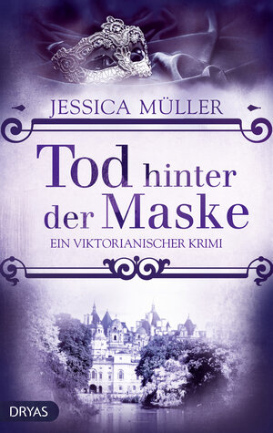 Buchcover Tod hinter der Maske | Jessica Müller | EAN 9783948483029 | ISBN 3-948483-02-7 | ISBN 978-3-948483-02-9