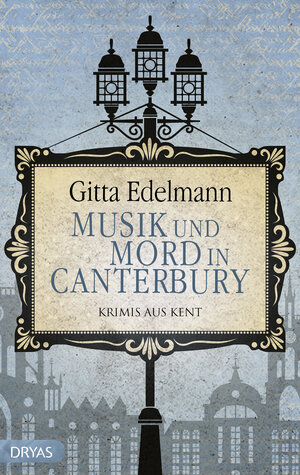 Buchcover Musik und Mord in Canterbury | Gitta Edelmann | EAN 9783948483180 | ISBN 3-948483-18-3 | ISBN 978-3-948483-18-0