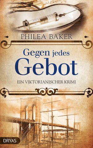 Buchcover Gegen jedes Gebot | Philea Baker | EAN 9783948483302 | ISBN 3-948483-30-2 | ISBN 978-3-948483-30-2