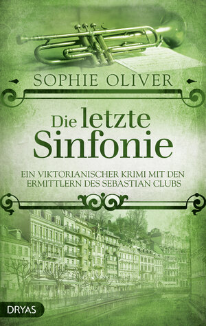 Buchcover Die letzte Sinfonie | Sophie Oliver | EAN 9783948483333 | ISBN 3-948483-33-7 | ISBN 978-3-948483-33-3