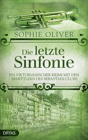 Buchcover Die letzte Sinfonie | Sophie Oliver | EAN 9783948483432 | ISBN 3-948483-43-4 | ISBN 978-3-948483-43-2