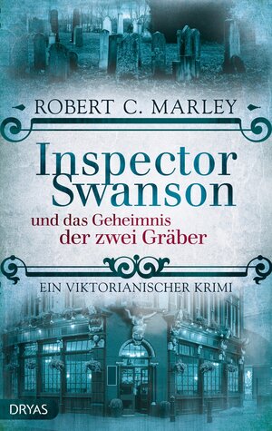 Buchcover Inspector Swanson und das Geheimnis der zwei Gräber | Robert C. Marley | EAN 9783948483661 | ISBN 3-948483-66-3 | ISBN 978-3-948483-66-1