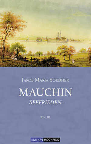 Buchcover Mauchin - Seefrieden | Jakob Maria Soedher | EAN 9783948490027 | ISBN 3-948490-02-3 | ISBN 978-3-948490-02-7