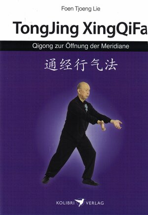 Buchcover Qigong zur Öffnung der Meridiane | Foen-Tjoeng Lie | EAN 9783948491048 | ISBN 3-948491-04-6 | ISBN 978-3-948491-04-8