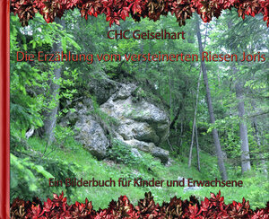 Buchcover Die Erzählung vom versteinerten Riesen Jordis | CHC Geiselhart | EAN 9783948492366 | ISBN 3-948492-36-0 | ISBN 978-3-948492-36-6