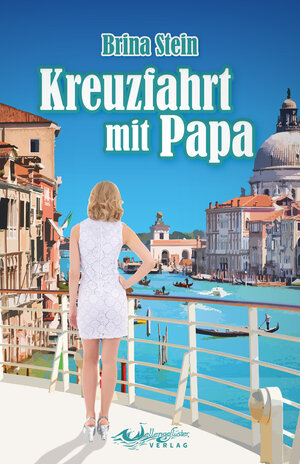 Buchcover Kreuzfahrt mit Papa | Brina Stein | EAN 9783948510084 | ISBN 3-948510-08-3 | ISBN 978-3-948510-08-4