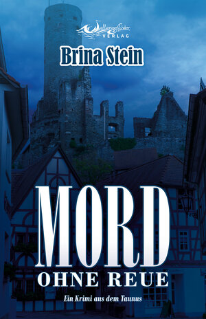 Buchcover Mord ohne Reue | Brina Stein | EAN 9783948510114 | ISBN 3-948510-11-3 | ISBN 978-3-948510-11-4