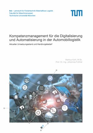 Buchcover Kompetenzmanagement für die Digitalisierung und Automatisierung in der Automobillogistik | Markus Kohl | EAN 9783948514006 | ISBN 3-948514-00-3 | ISBN 978-3-948514-00-6