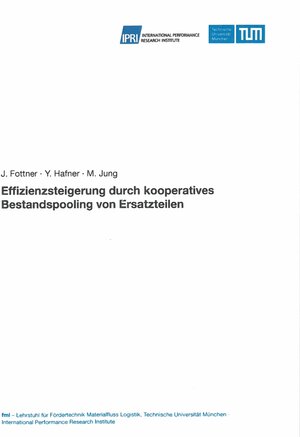 Buchcover Effizienzsteigerung durch kooperatives Bestandspooling von Ersatzteilen | Johannes Fottner | EAN 9783948514013 | ISBN 3-948514-01-1 | ISBN 978-3-948514-01-3