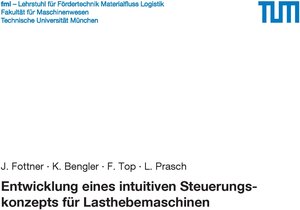 Buchcover Entwicklung eines intuitiven Steuerungskonzepts für Lasthebemaschinen | J. Fottner | EAN 9783948514044 | ISBN 3-948514-04-6 | ISBN 978-3-948514-04-4