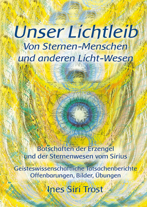 Buchcover Unser Lichtleib | Ines Siri Trost | EAN 9783948531270 | ISBN 3-948531-27-7 | ISBN 978-3-948531-27-0