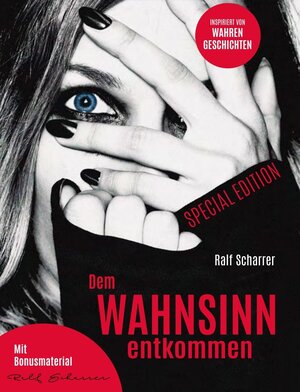 Buchcover Dem Wahnsinn entkommen | Scharrer Ralf | EAN 9783948545031 | ISBN 3-948545-03-0 | ISBN 978-3-948545-03-1