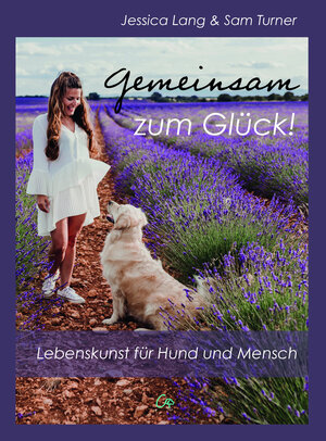 Buchcover Gemeinsam zum Glück! | Jessica Lang | EAN 9783948547028 | ISBN 3-948547-02-5 | ISBN 978-3-948547-02-8