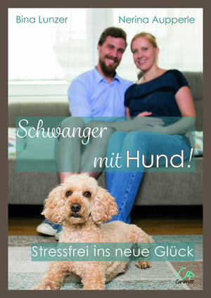 Buchcover Schwanger mit Hund! | Bina Lunzer | EAN 9783948547165 | ISBN 3-948547-16-5 | ISBN 978-3-948547-16-5