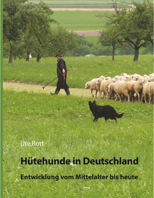 Buchcover Hütehunde in Deutschland | Ute Rott | EAN 9783948548018 | ISBN 3-948548-01-3 | ISBN 978-3-948548-01-8