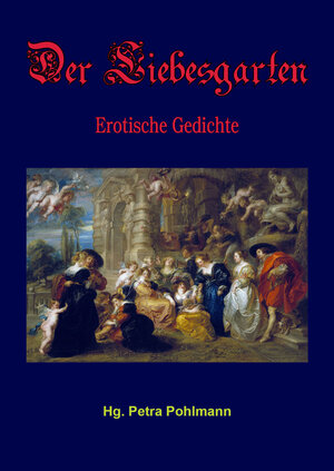 Buchcover Der Liebesgarten  | EAN 9783948552121 | ISBN 3-948552-12-6 | ISBN 978-3-948552-12-1