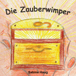 Buchcover Die Zauberwimper | Sabine Haug | EAN 9783948552411 | ISBN 3-948552-41-X | ISBN 978-3-948552-41-1