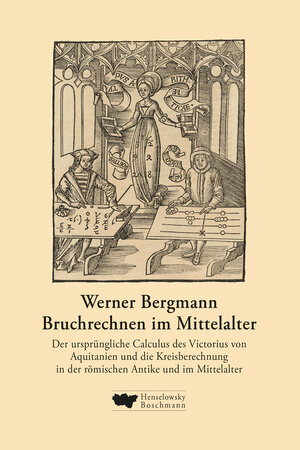 Buchcover Bruchrechnen im Mittelalter | Werner Bergmann | EAN 9783948566005 | ISBN 3-948566-00-3 | ISBN 978-3-948566-00-5