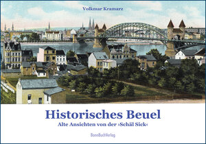 Buchcover Historisches Beuel | Volkmar Kramarz | EAN 9783948568214 | ISBN 3-948568-21-9 | ISBN 978-3-948568-21-4