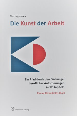 Buchcover Die Kunst der Arbeit | Tim Hagemann | EAN 9783948575878 | ISBN 3-948575-87-8 | ISBN 978-3-948575-87-8