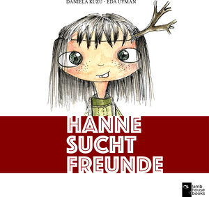 Buchcover Hanne sucht Freunde | Daniela Kuzu | EAN 9783948590000 | ISBN 3-948590-00-1 | ISBN 978-3-948590-00-0