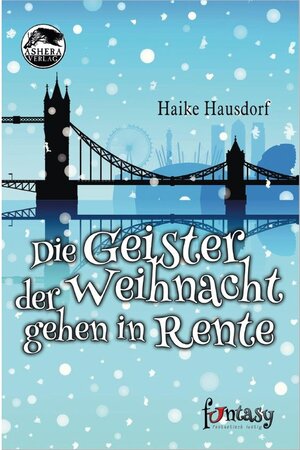 Buchcover Die Geister der Weihnacht gehen in Rente / Funtasy Bd.1 | Haike Hausdorf | EAN 9783948592301 | ISBN 3-948592-30-6 | ISBN 978-3-948592-30-1