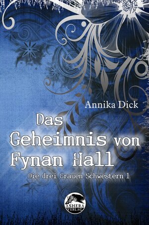 Buchcover Das Geheimnis von Fynan Hall | Annika Dick | EAN 9783948592417 | ISBN 3-948592-41-1 | ISBN 978-3-948592-41-7