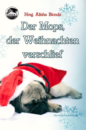 Buchcover Der Mops, der Weihnachten verschlief | Nicky DeMelly | EAN 9783948592950 | ISBN 3-948592-95-0 | ISBN 978-3-948592-95-0