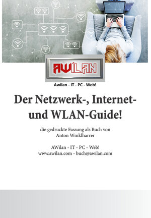 Buchcover Der Netzwerk-, Internet- und WLAN-Guide! | Anton Winklharrer | EAN 9783948599034 | ISBN 3-948599-03-3 | ISBN 978-3-948599-03-4