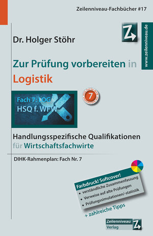 Buchcover Zur Prüfung vorbereiten in Logistik | Holger Stöhr | EAN 9783948605179 | ISBN 3-948605-17-3 | ISBN 978-3-948605-17-9