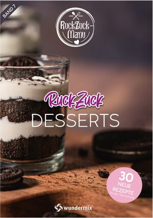 Buchcover RuckZuck Desserts | Band 7 | Manuela Titz | EAN 9783948607142 | ISBN 3-948607-14-1 | ISBN 978-3-948607-14-2