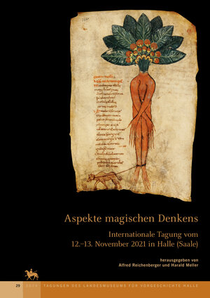 Buchcover Aspekte magischen Denkens (Tagungen des Landesmuseums für Vorgeschichte Halle 29)  | EAN 9783948618742 | ISBN 3-948618-74-7 | ISBN 978-3-948618-74-2