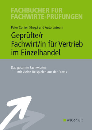 Buchcover Geprüfte/r Fachwirt/in für Vertrieb im Einzelhandel | Helge Ante | EAN 9783948633004 | ISBN 3-948633-00-2 | ISBN 978-3-948633-00-4