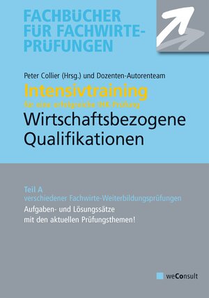 Buchcover Intensivtraining Wirtschaftsbezogene Qualifikationen | Michael Sielmann | EAN 9783948633257 | ISBN 3-948633-25-8 | ISBN 978-3-948633-25-7