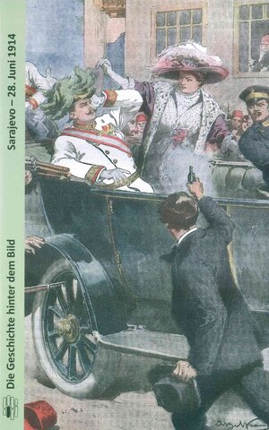 Buchcover Sarajevo — 28. Juni 1914 | Gerhard Hirschfeld | EAN 9783948643096 | ISBN 3-948643-09-1 | ISBN 978-3-948643-09-6