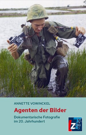 Buchcover Agenten der Bilder | Annette Vowinckel | EAN 9783948643621 | ISBN 3-948643-62-8 | ISBN 978-3-948643-62-1