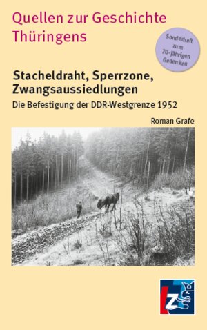 Buchcover Stacheldraht, Sperrzone, Zwangsaussiedlungen | Grafe Roman | EAN 9783948643652 | ISBN 3-948643-65-2 | ISBN 978-3-948643-65-2