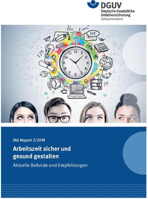 Buchcover IAG Report 2/2019 Arbeitszeit sicher und gesund gestalten  | EAN 9783948657017 | ISBN 3-948657-01-7 | ISBN 978-3-948657-01-7