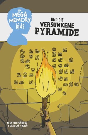 Buchcover Die Megamemory-Kids und die versunkene Pyramide | Jens Hildebrand | EAN 9783948669003 | ISBN 3-948669-00-7 | ISBN 978-3-948669-00-3