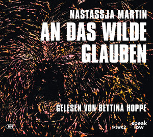 Buchcover An das Wilde glauben | Nastassja Martin | EAN 9783948674052 | ISBN 3-948674-05-1 | ISBN 978-3-948674-05-2