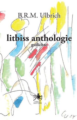 Buchcover litbiss anthologie | Bernhard Ulbrich | EAN 9783948682279 | ISBN 3-948682-27-5 | ISBN 978-3-948682-27-9